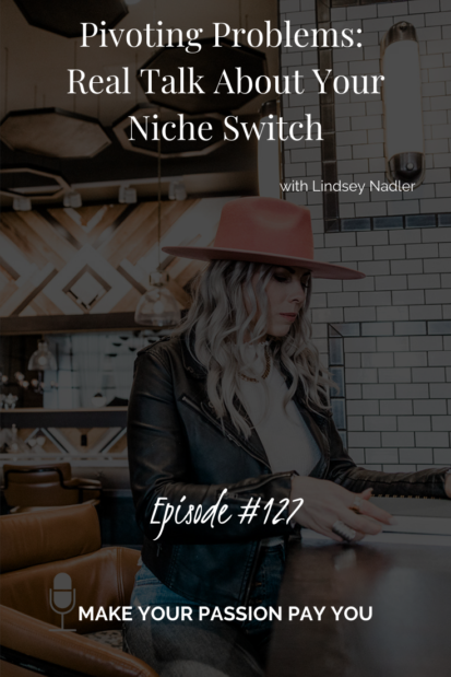 Pivoting Problems: Real Talk About Your Niche Switch