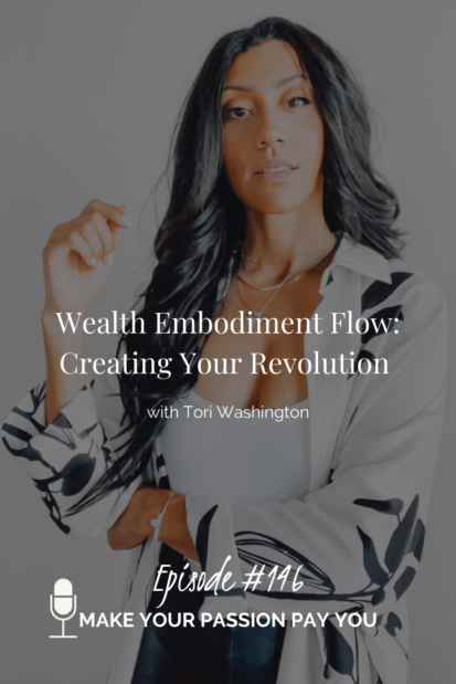 Wealth Embodiment Flow: Creating Your Revolution with Tori Washington