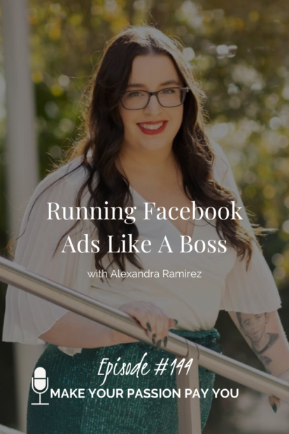Running Facebook Ads Like A Boss with Alexandra Ramirez