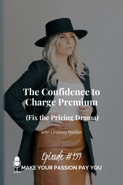The Confidence to Charge Premium (Fix the Pricing Drama)